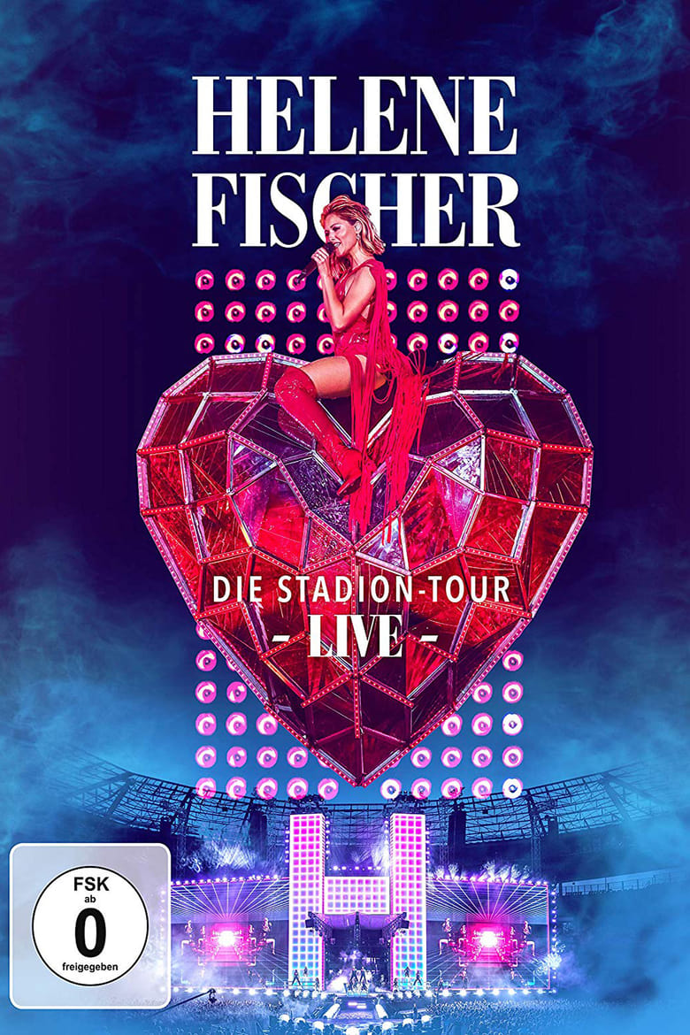 Poster of Helene Fischer Live – Die Stadion-Tour