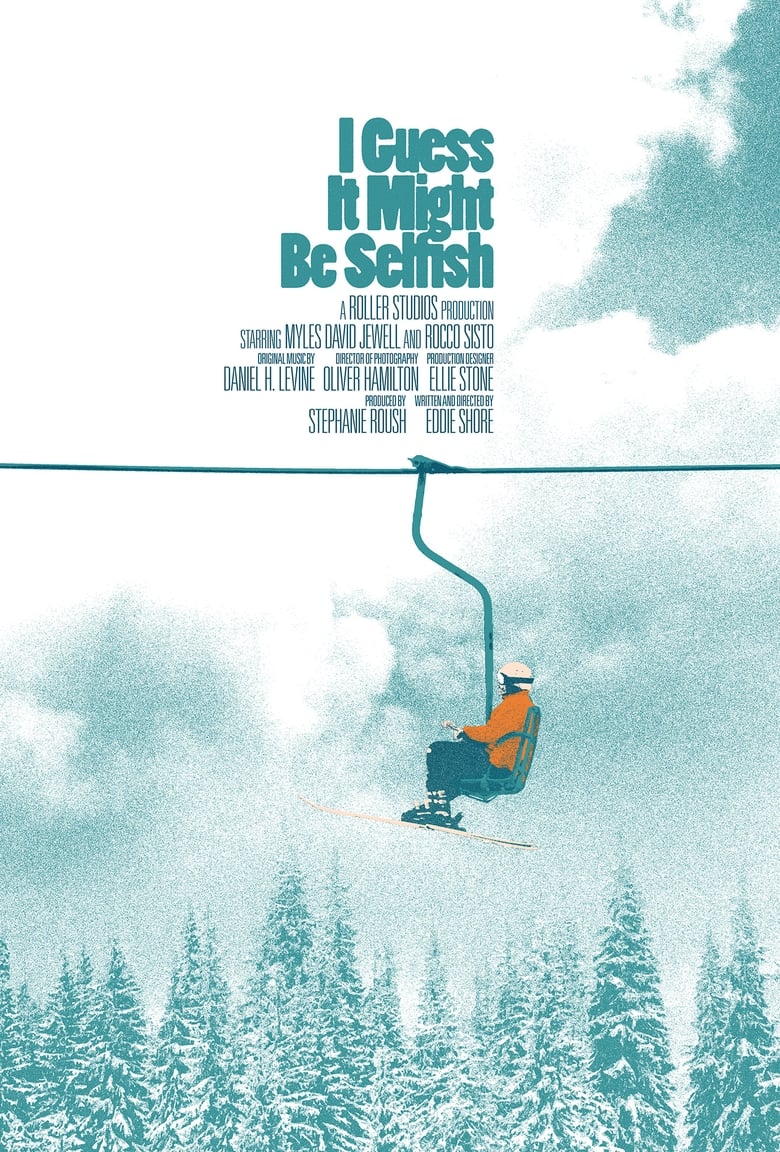 Poster of I Guess It Might Be Selfish