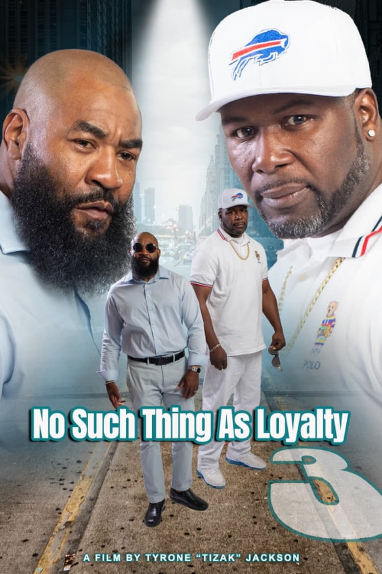 Poster of No Such Thing as Loyalty 3