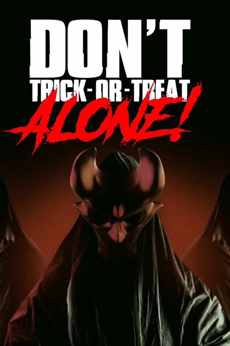 Poster of Don't Trick-Or-Treat Alone!