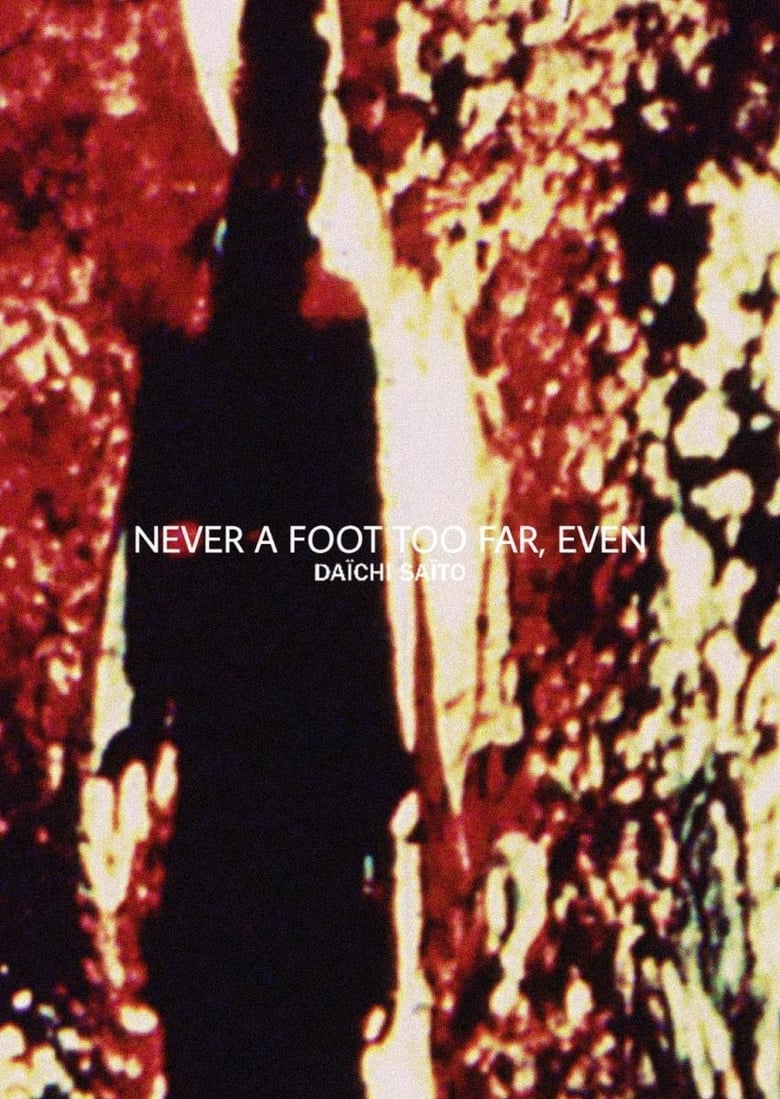 Poster of Never a Foot Too Far, Even