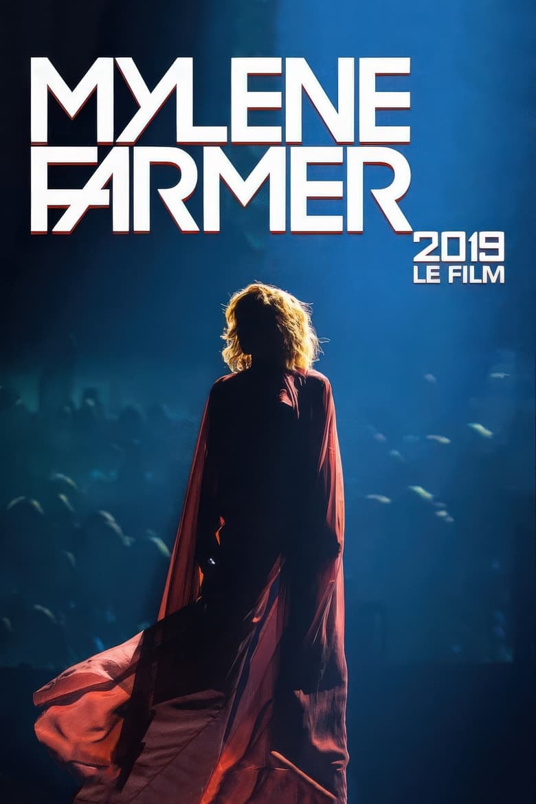 Poster of Mylène Farmer: 2019 - Le Film