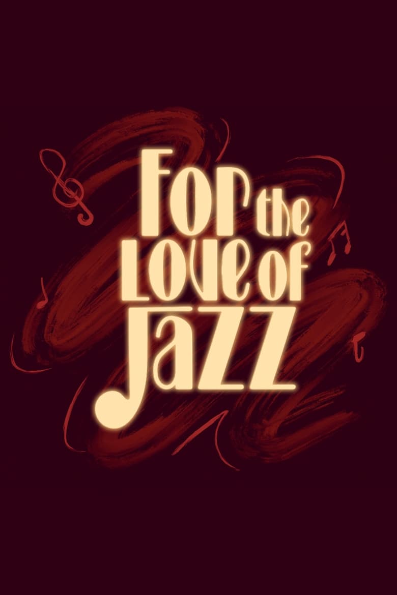 Poster of For the Love of Jazz