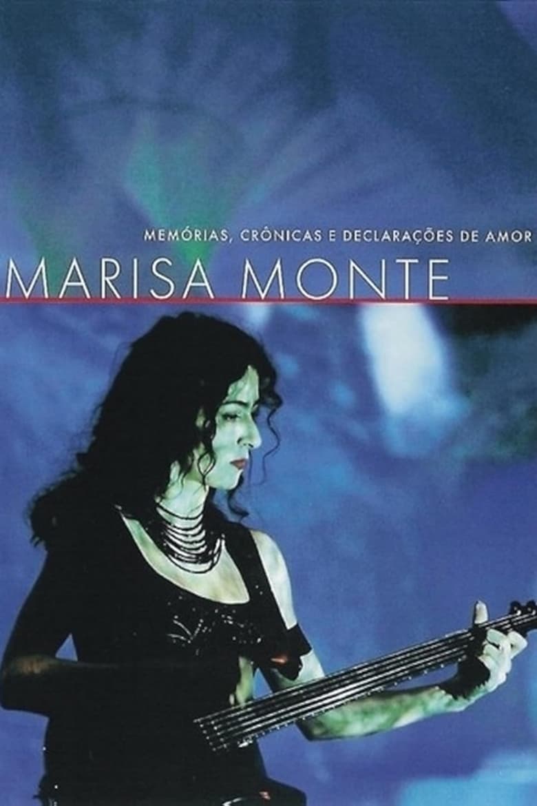 Poster of Marisa Monte: Memórias, Crônicas e Declarações de Amor