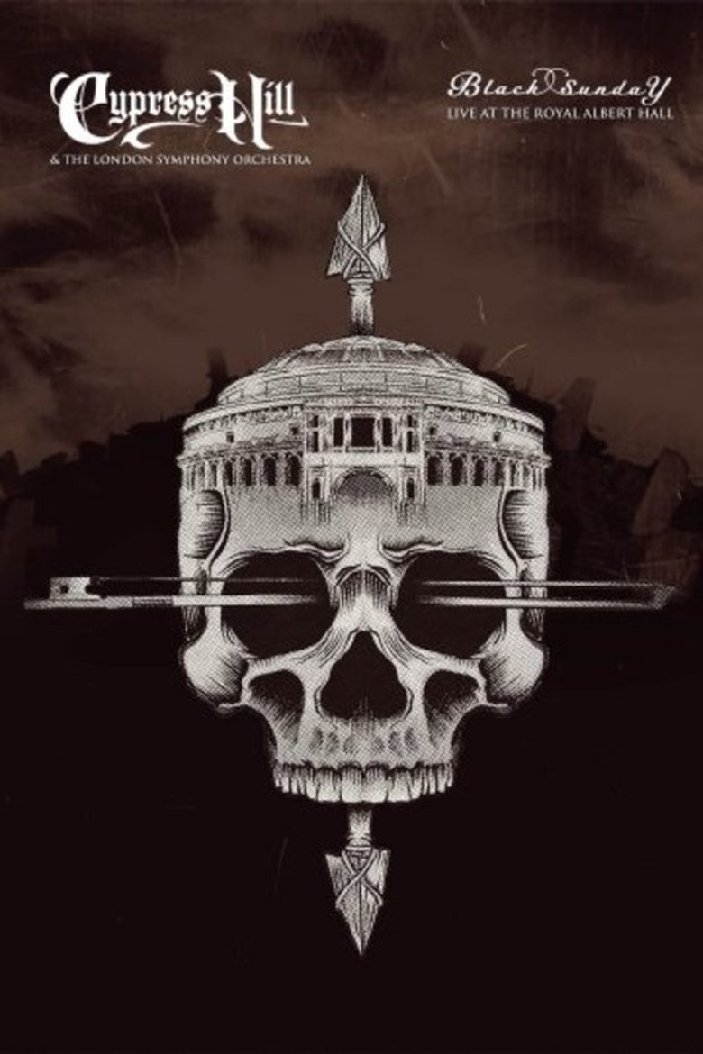 Poster of Cypress Hill & the London Symphony Orchestra – Black Sunday Live at the Royal Albert Hall