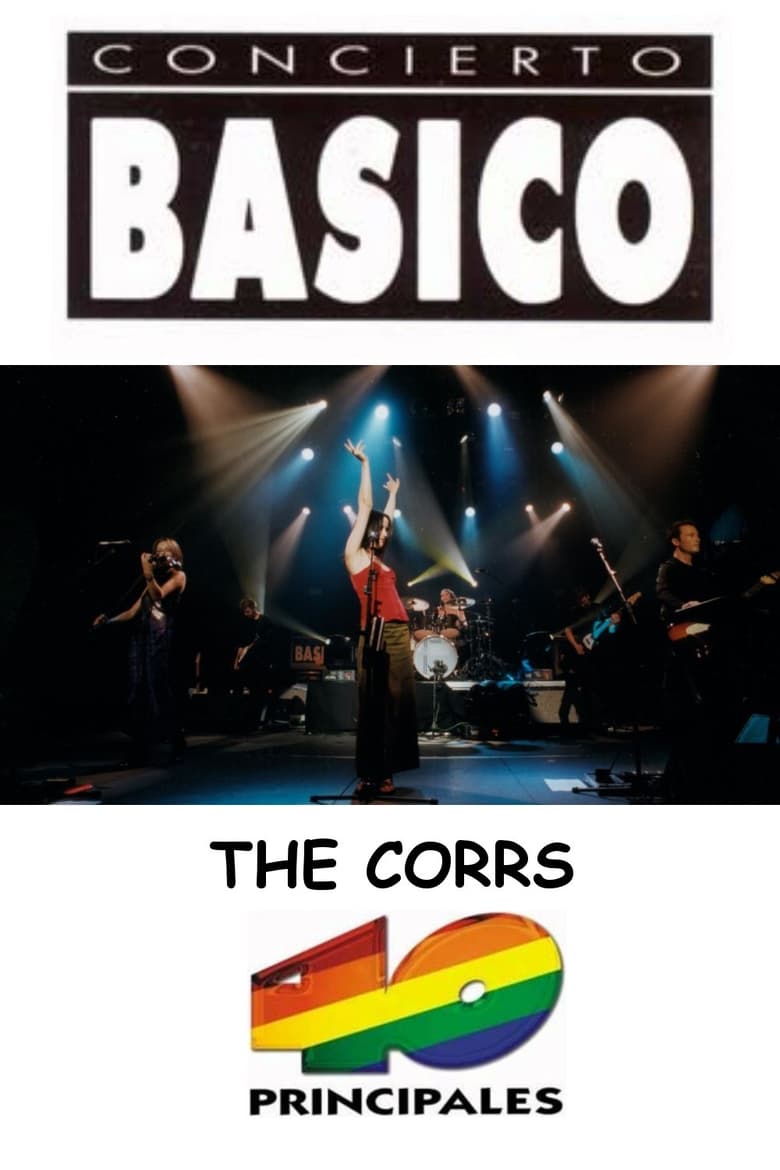 Poster of The Corrs: Concierto Básico 40 Principales