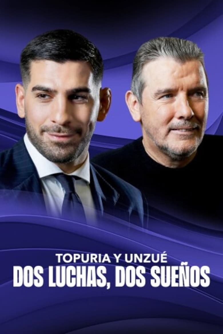 Poster of Topuria y Unzué. Dos luchas, dos sueños