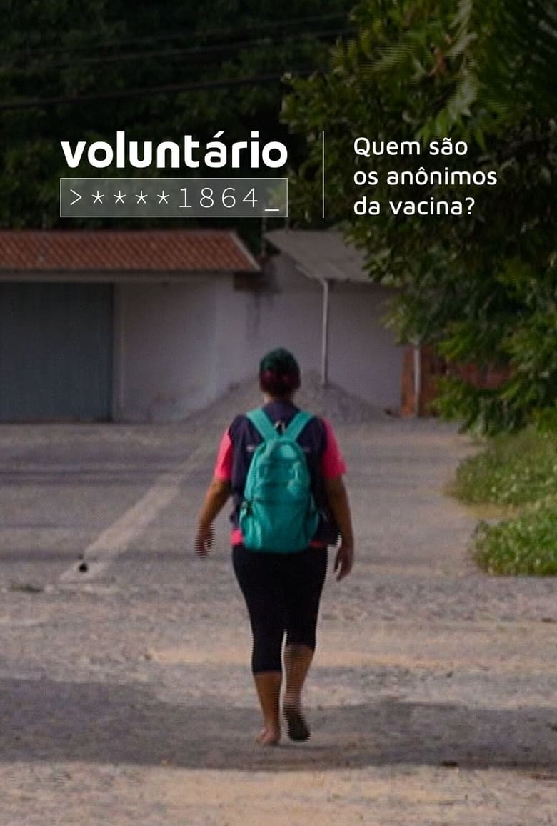 Poster of Voluntário ****1864: Quem São os Anônimos da Vacina?