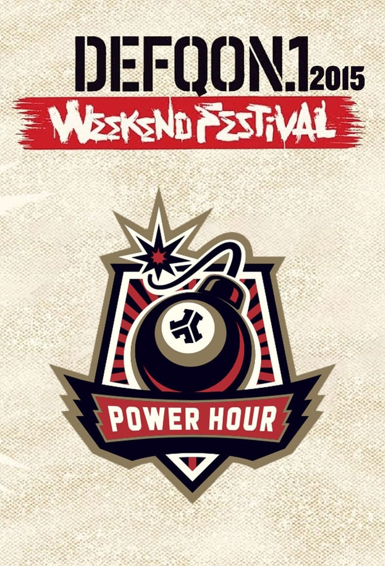 Poster of Defqon.1 Weekend Festival 2015: POWER HOUR