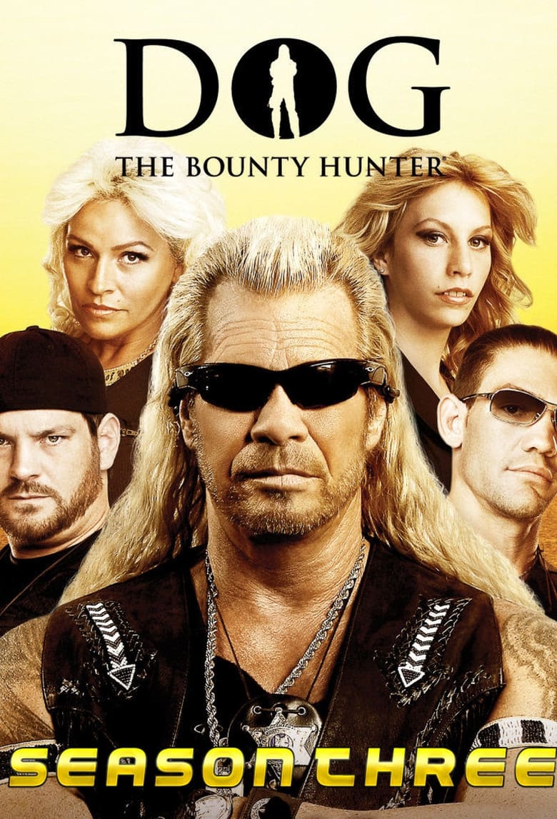 Poster of Cast and Crew in Dog The Bounty Hunter - Season 3 - Episode 15 - Out Of Sight