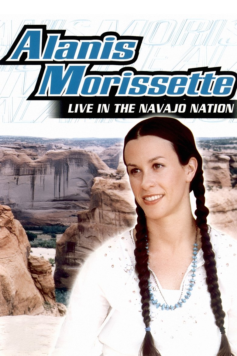 Poster of Alanis Morissette: Live In The Navajo Nation