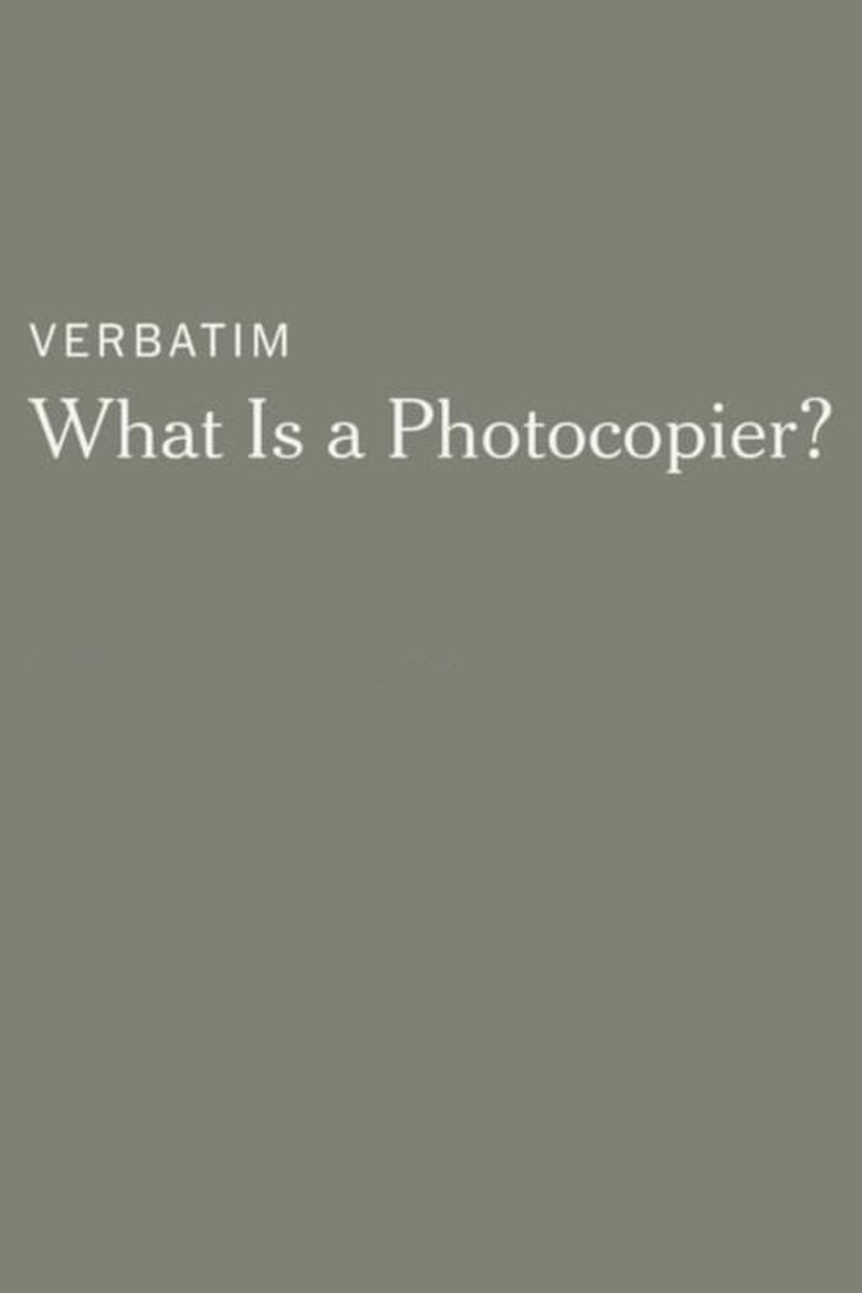 Poster of Verbatim: What Is a Photocopier?