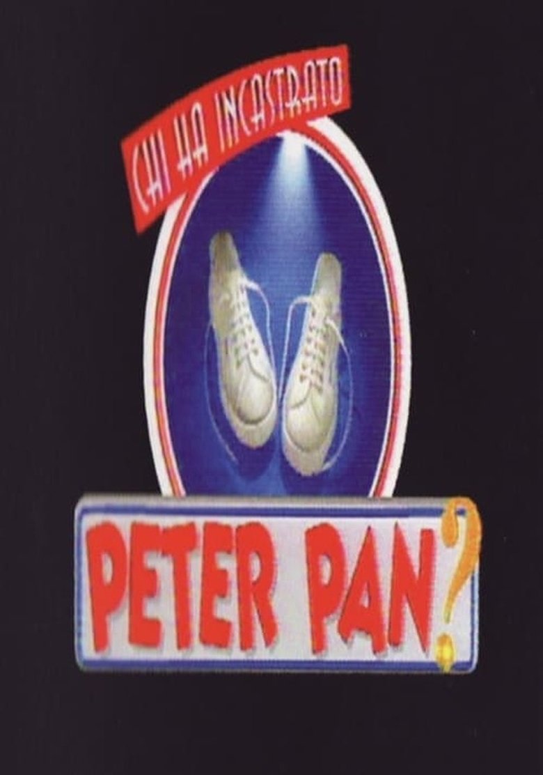 Poster of Chi ha incastrato Peter Pan?