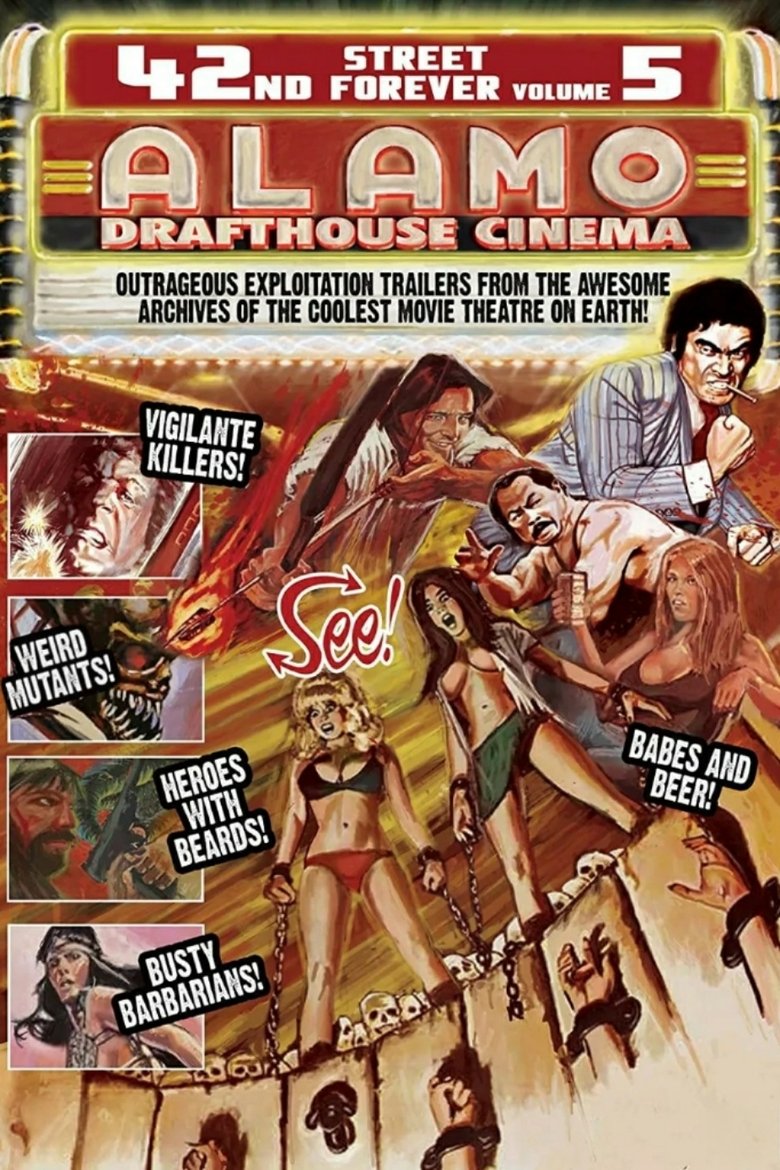 Poster of 42nd Street Forever, Volume 5: Alamo Drafthouse Cinema