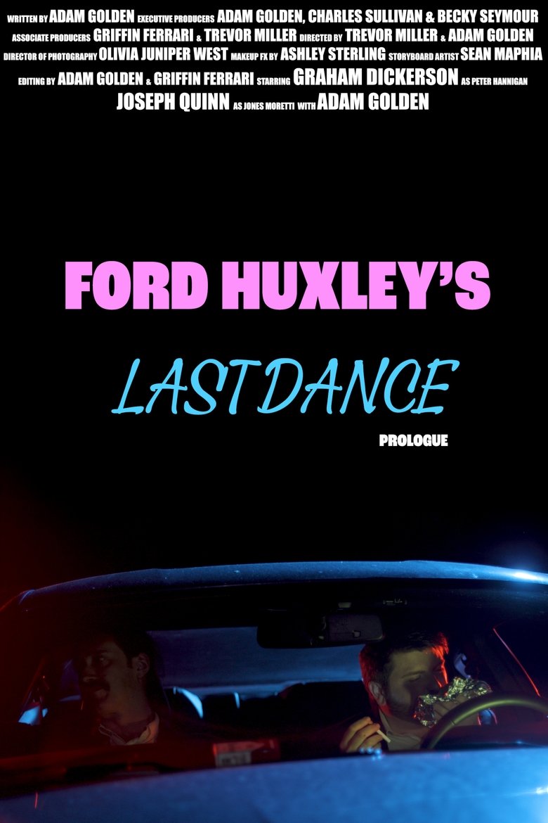 Poster of Ford Huxley's Last Dance (Prologue)