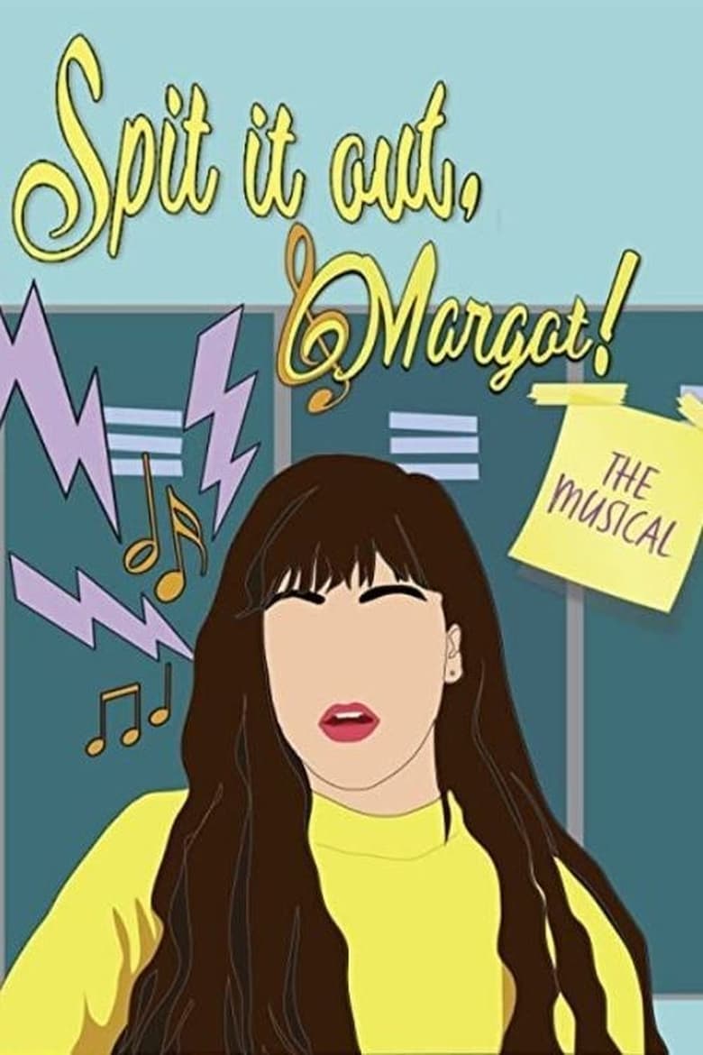 Poster of Spit It Out, Margot!