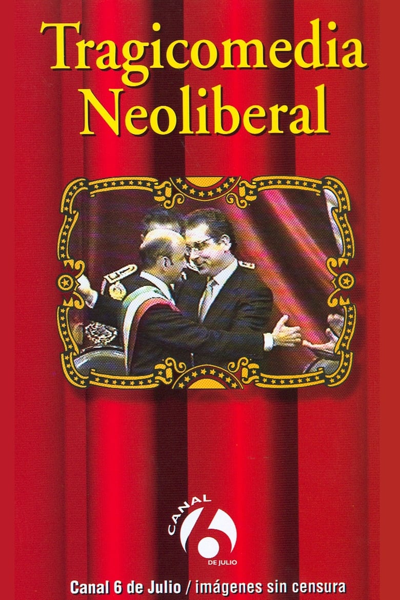 Poster of Tragicomedia Neoliberal