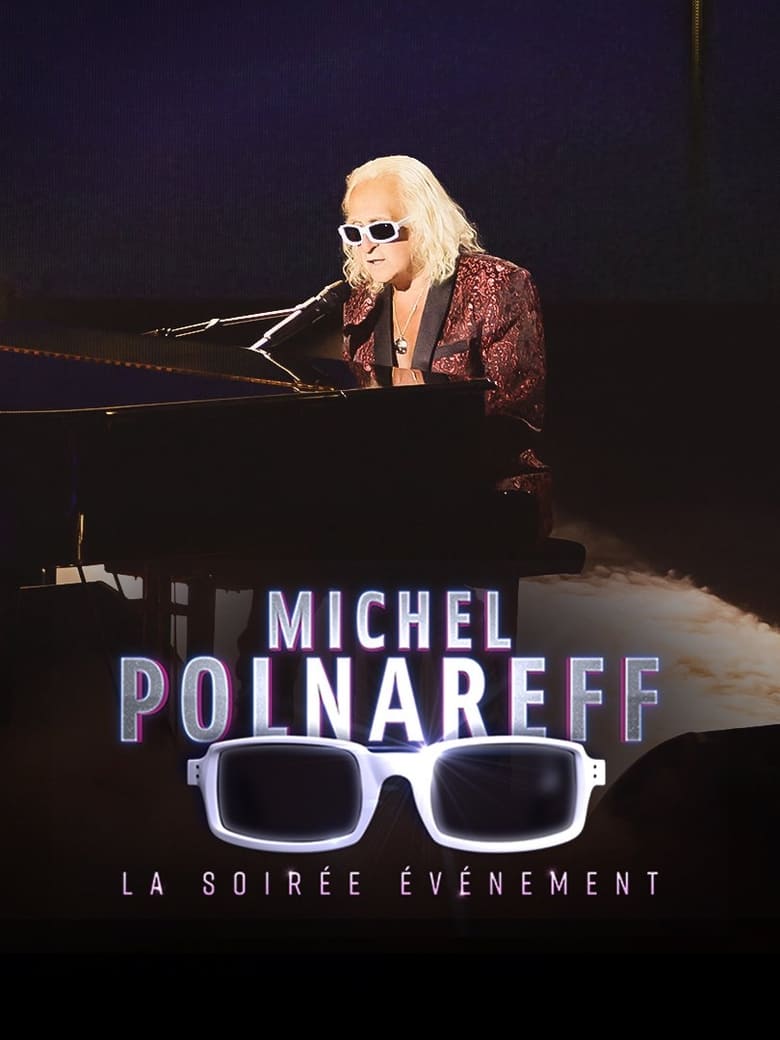 Poster of Michel Polnareff, la soirée événement