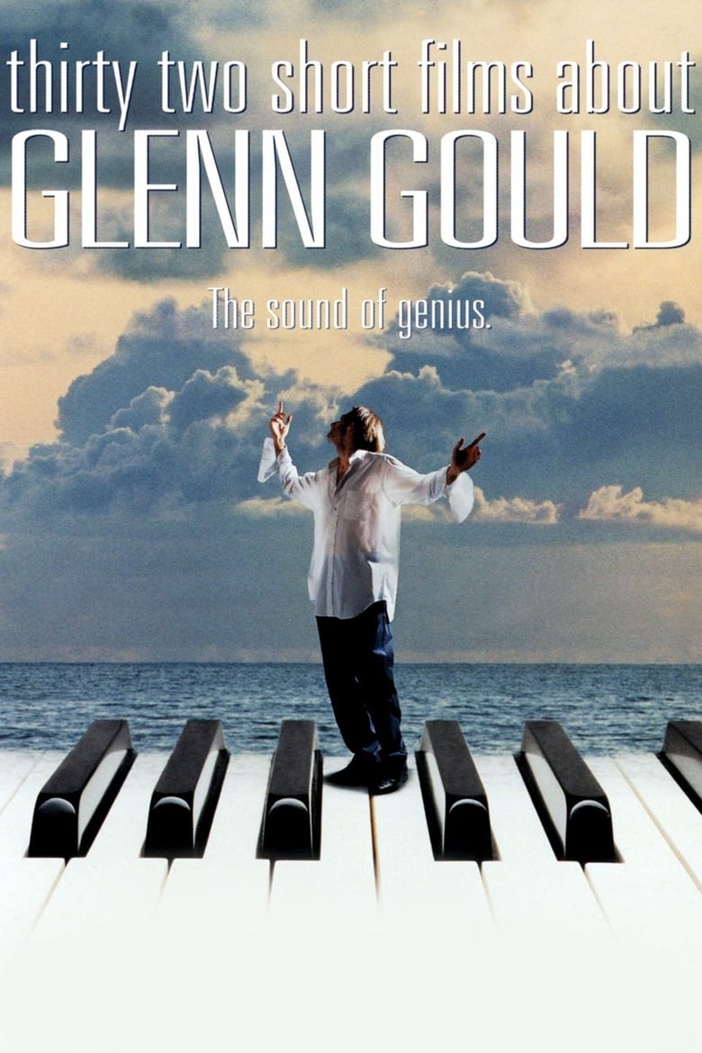 Poster of Thirty Two Short Films About Glenn Gould