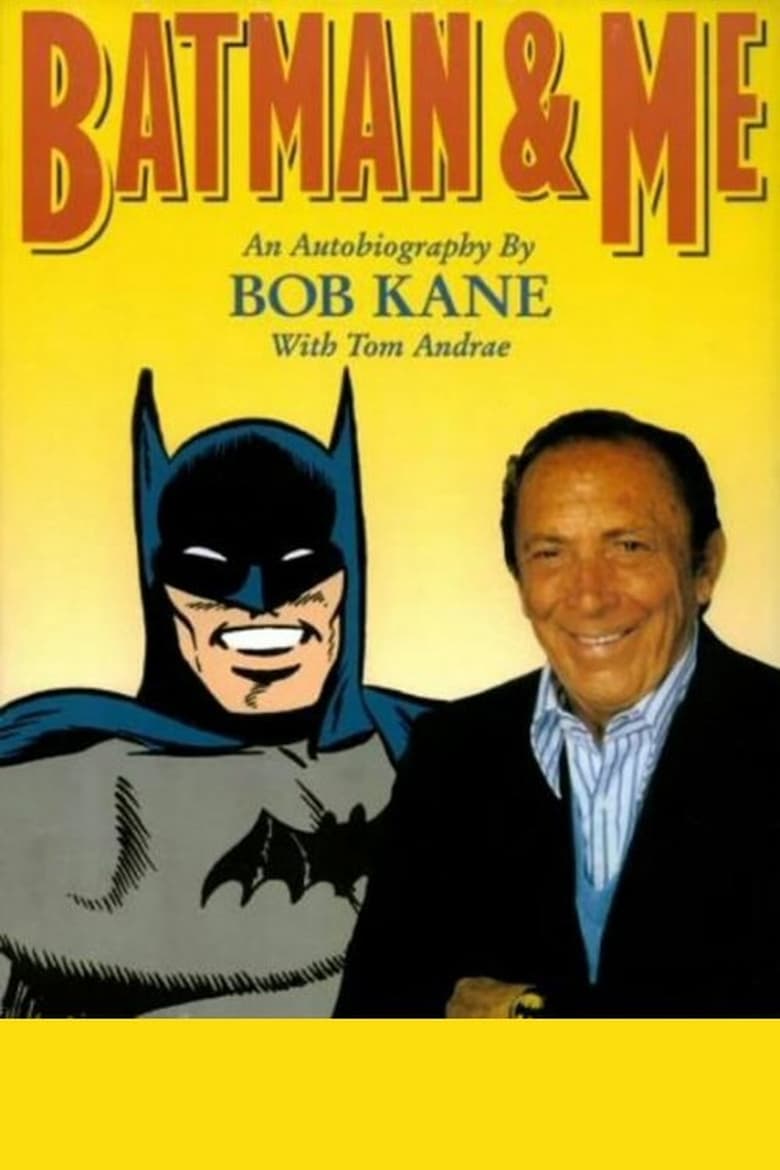 Poster of Batman and Me: A Devotion to Destiny - The Bob Kane Story