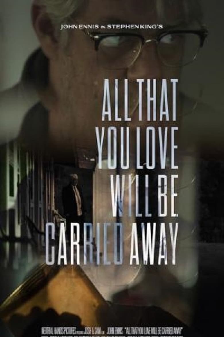 Poster of All That You Love Will Be Carried Away