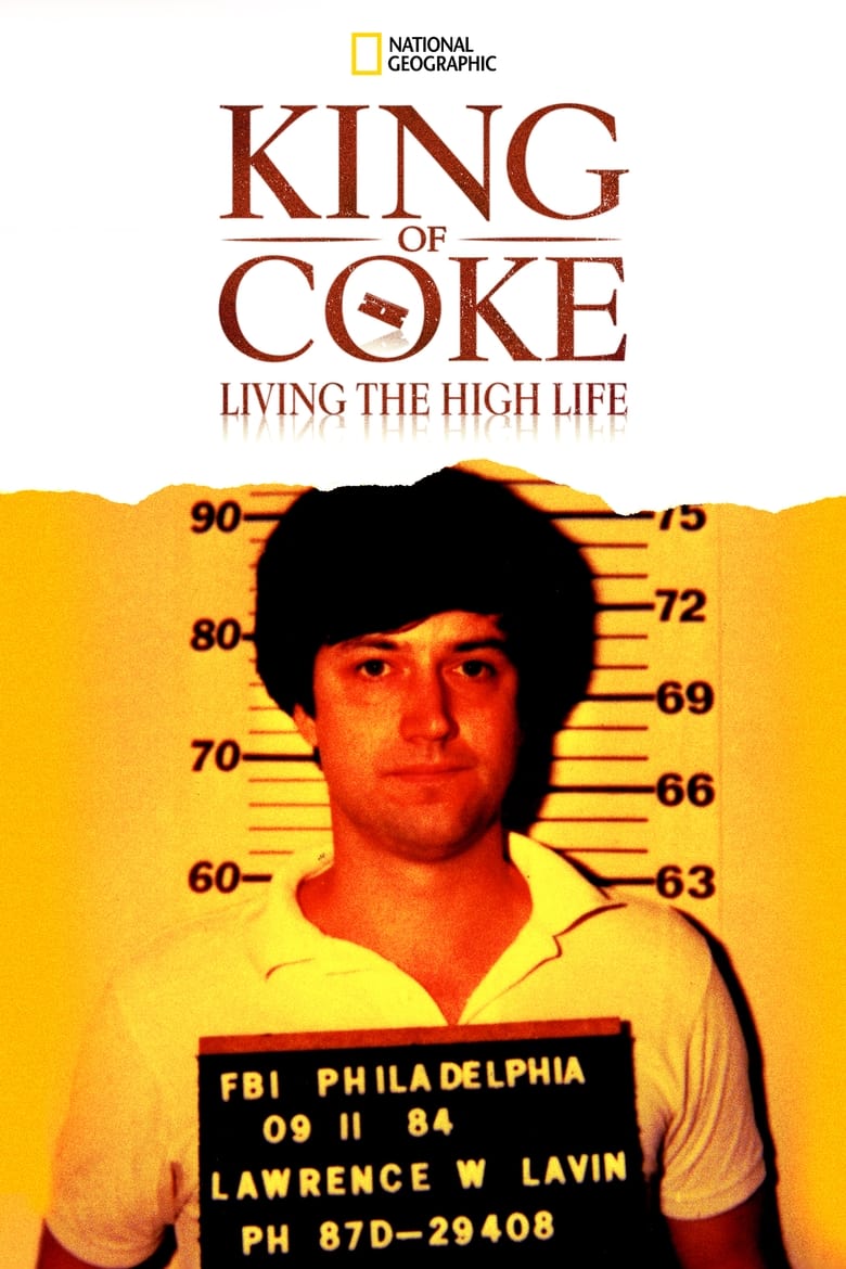 Poster of King Of Coke: Living The High Life