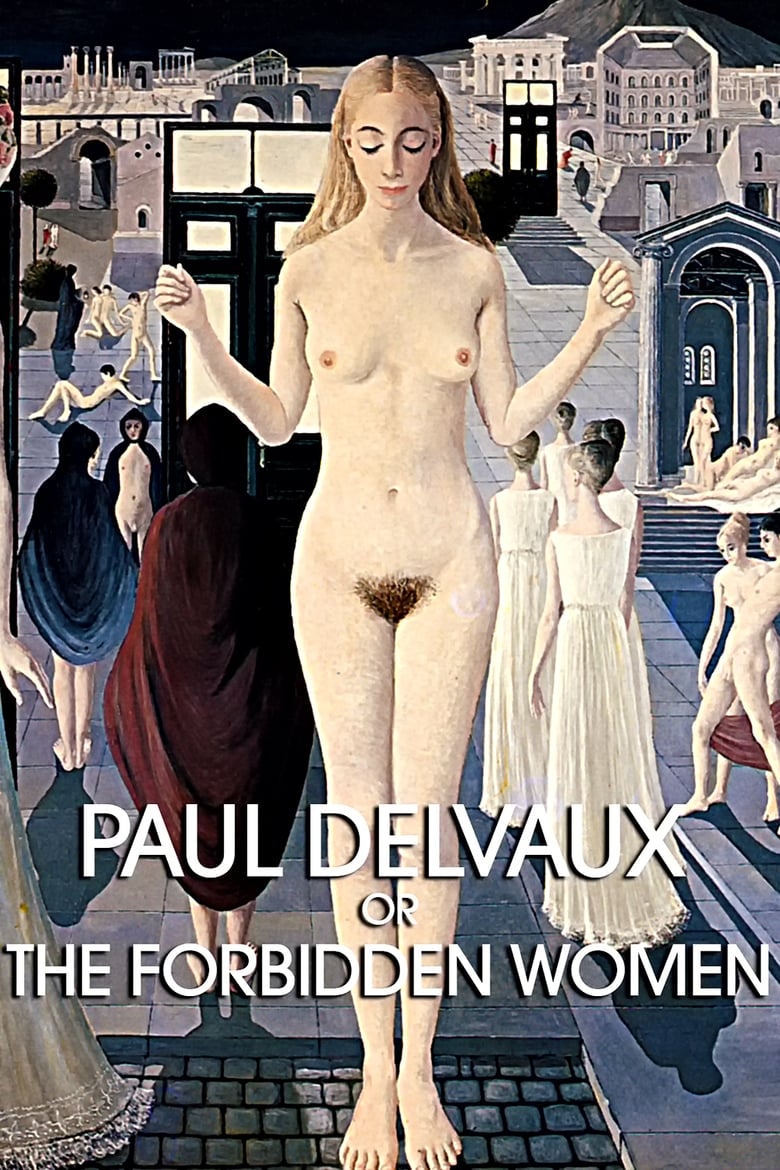 Poster of Paul Delvaux or the Forbidden Women