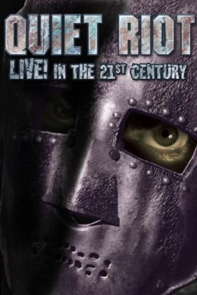 Poster of Quiet Riot - Live in the 21st Century