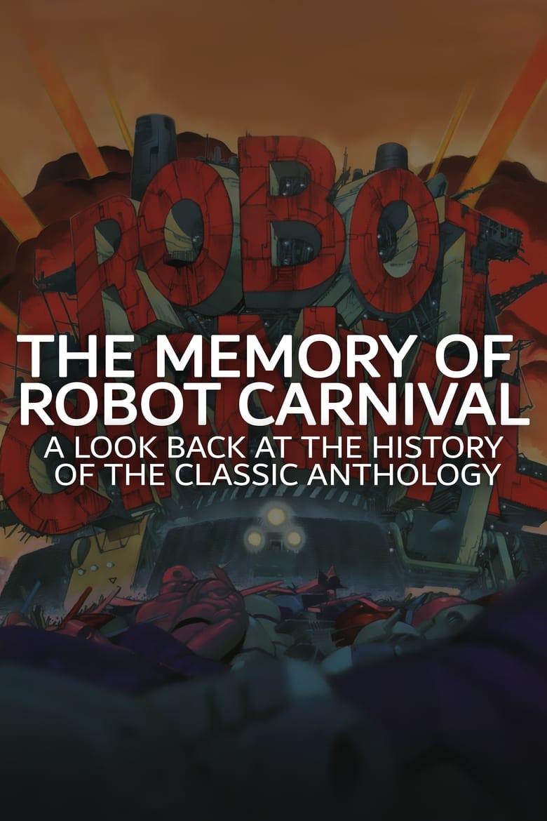 Poster of The Memory of Robot Carnival: A Look Back at the History of the Classic Anthology