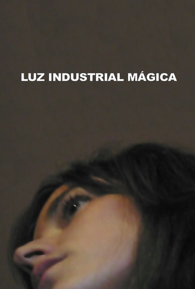 Poster of Luz Industrial Mágica