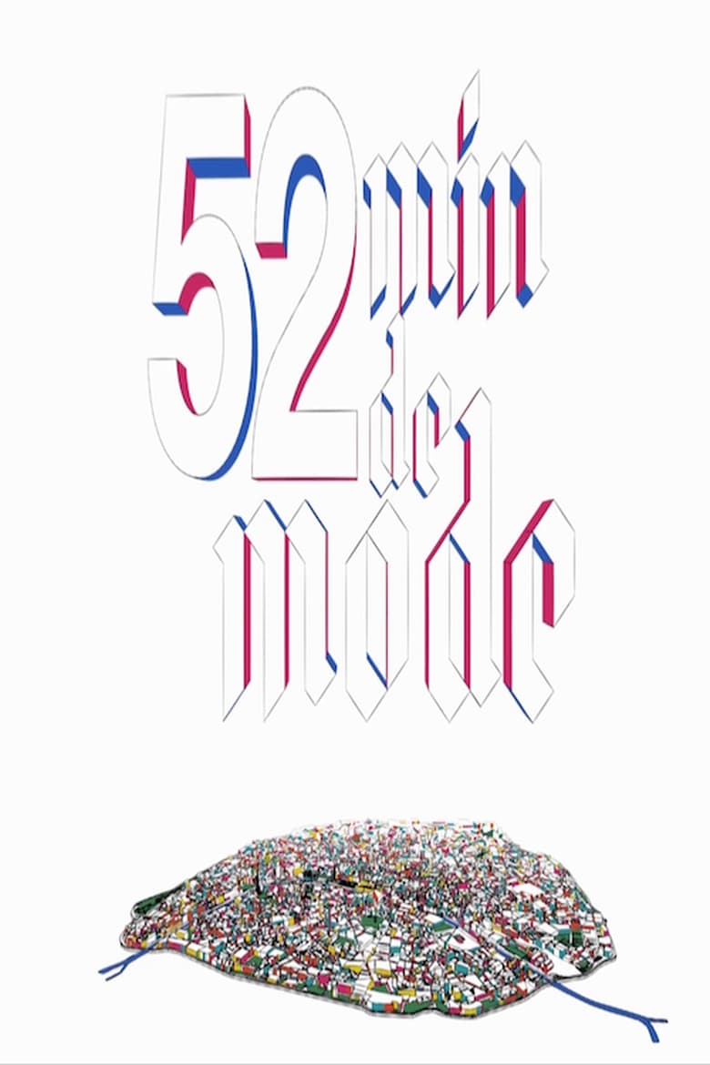 Poster of 52 minutes of fashion by Loïc Prigent