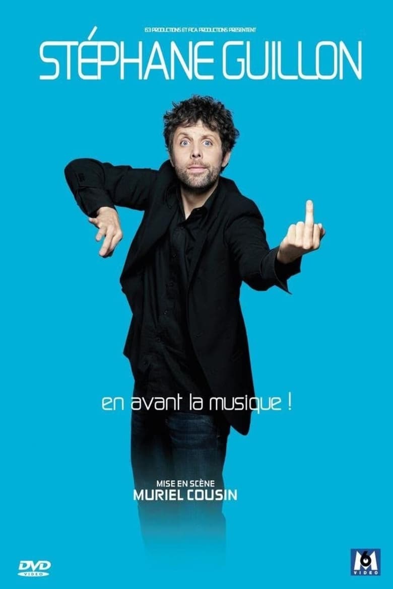 Poster of Stéphane Guillon - En avant la musique !