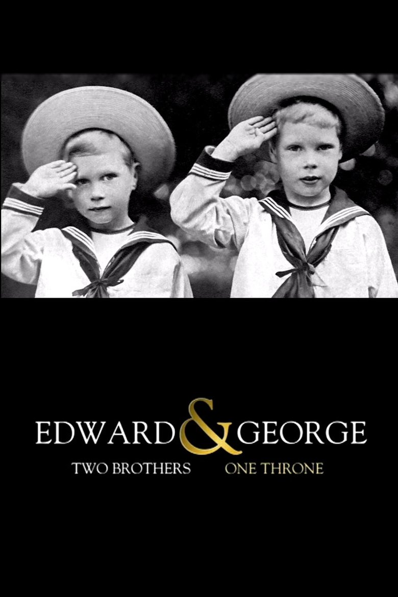 Poster of Edward & George: Two Brothers, One Throne