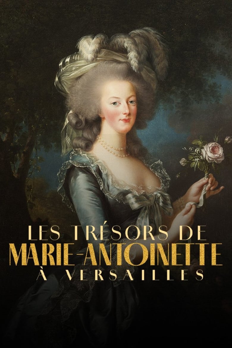 Poster of The Treasures of Marie-Antoinette at Versailles