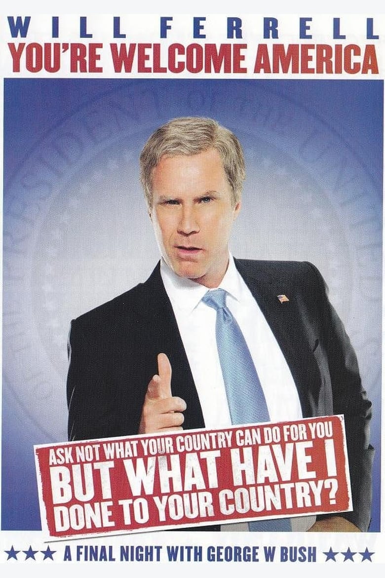 Poster of Will Ferrell: You're Welcome America - A Final Night with George W. Bush