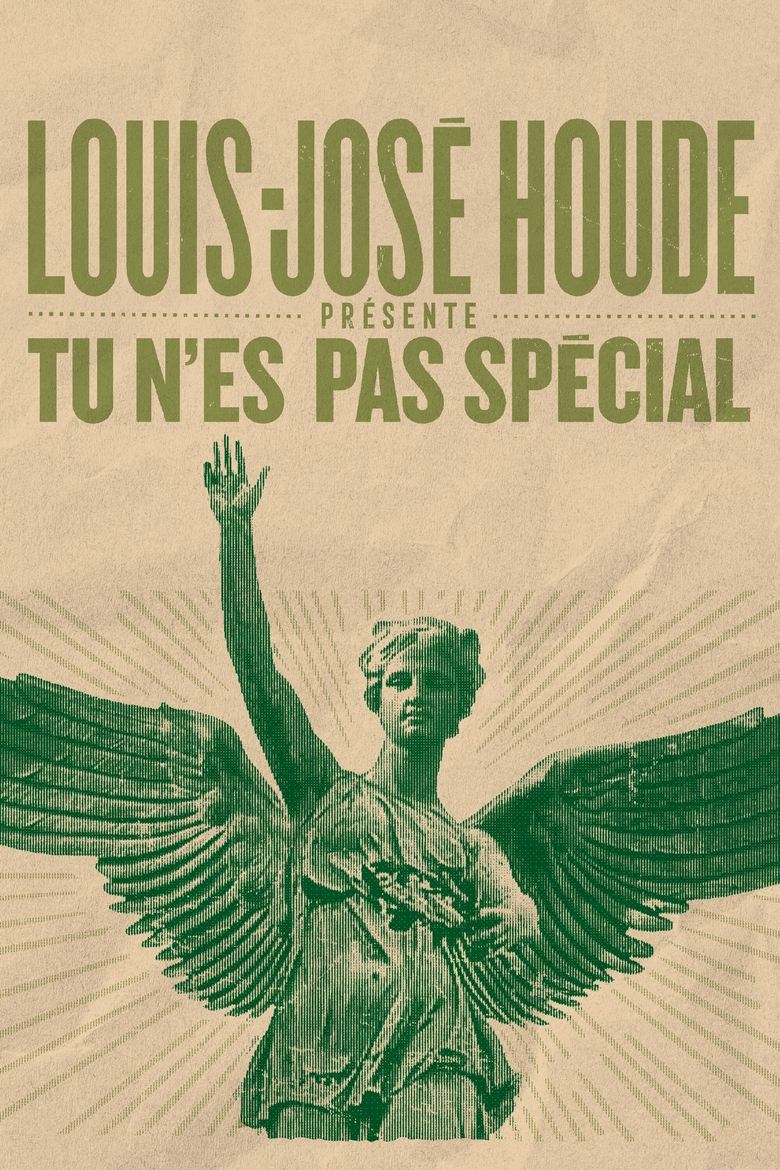 Poster of Louis-José Houde : Tu n'es pas spécial