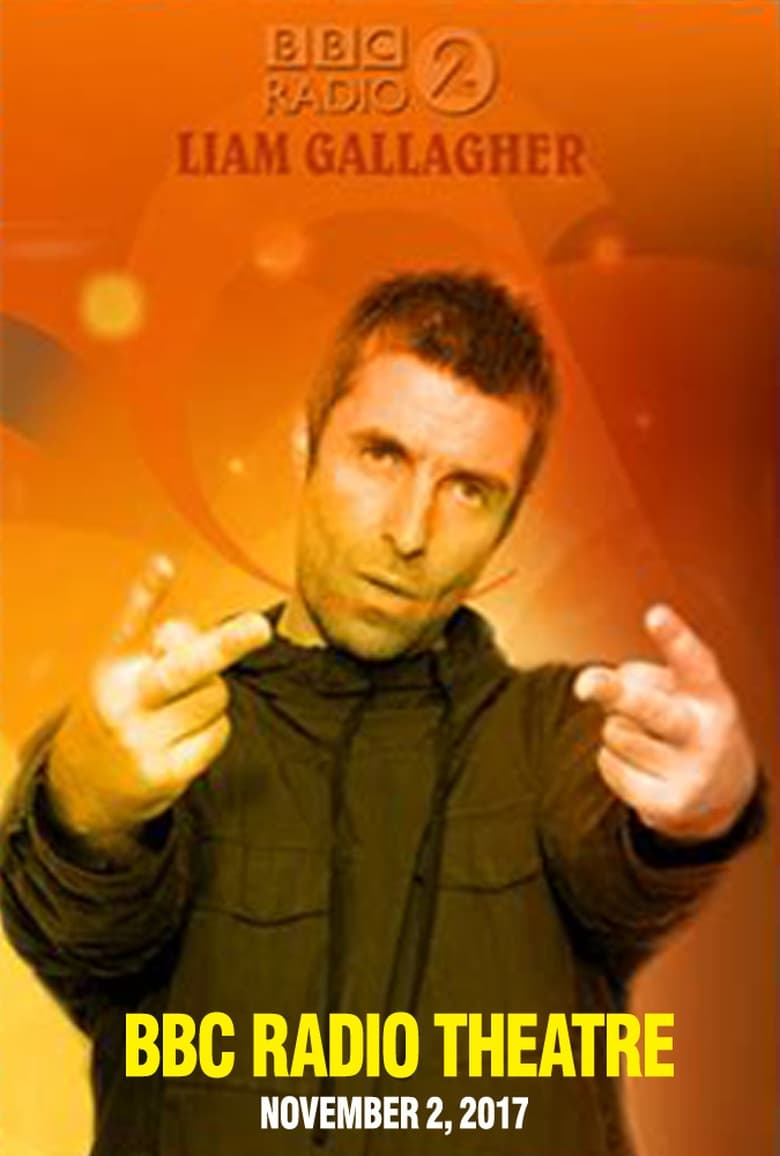 Poster of Liam Gallagher - BBC Radio 2 In Concert