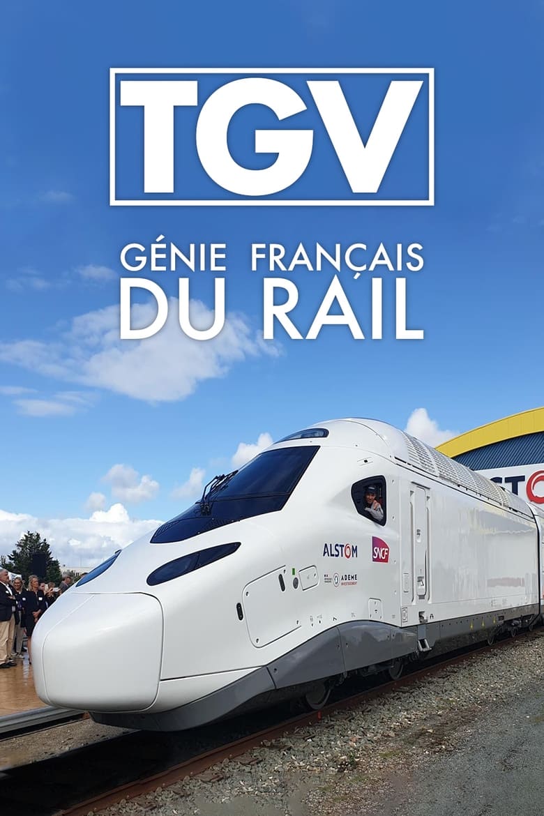 Poster of TGV, génie français du rail