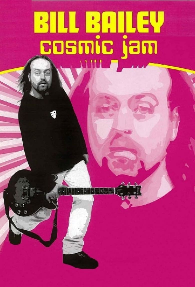 Poster of Bill Bailey: Cosmic Jam