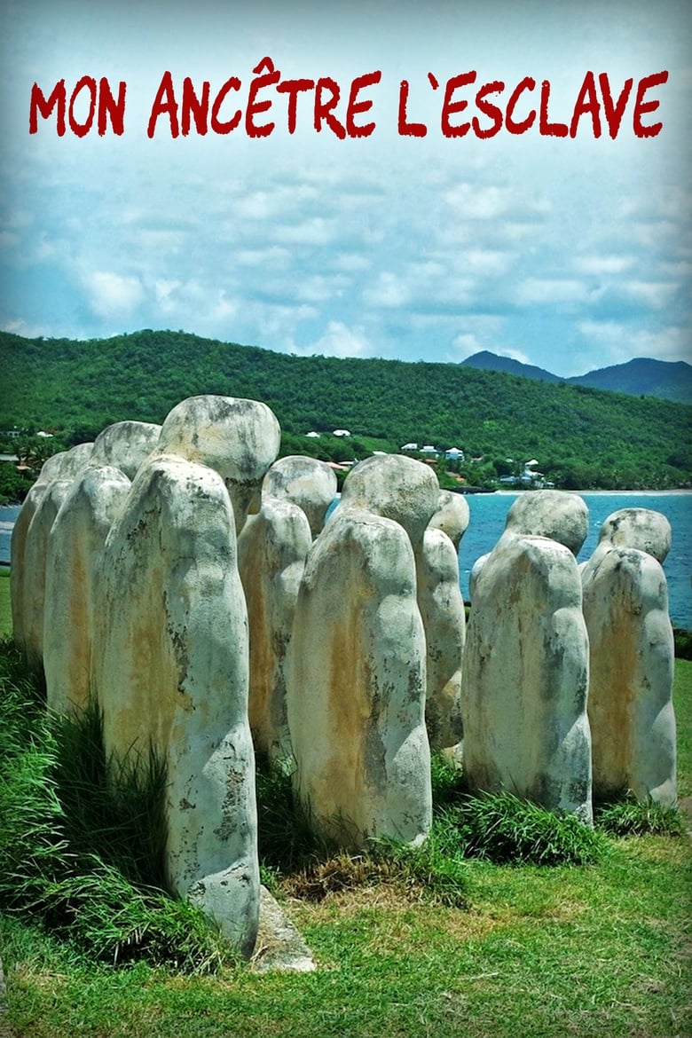 Poster of Mon ancêtre l'esclave