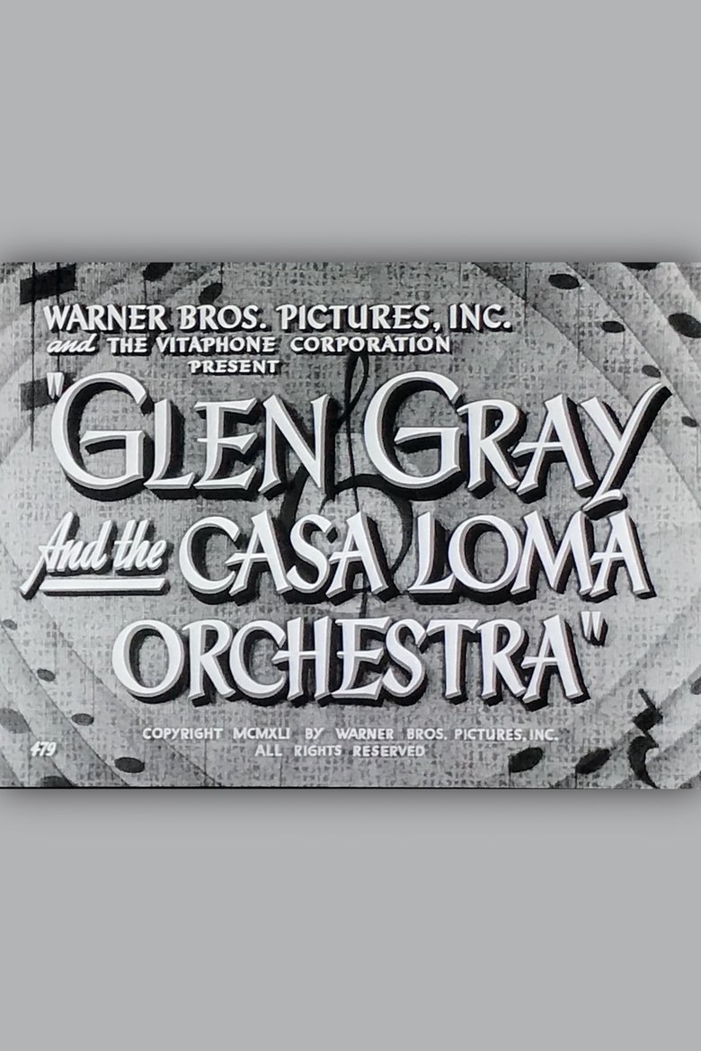 Poster of Glen Gray and the Casa Loma Orchestra