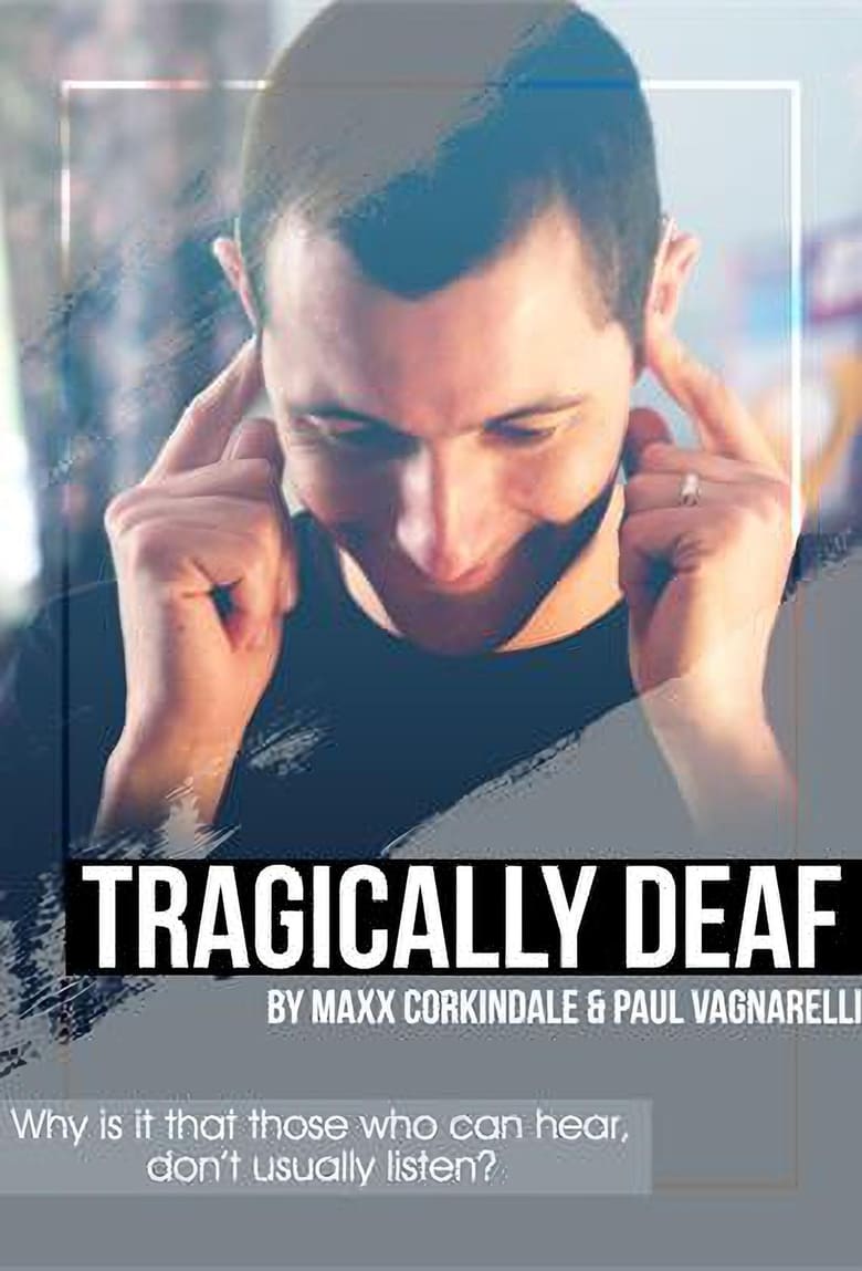 Poster of Tragically Deaf