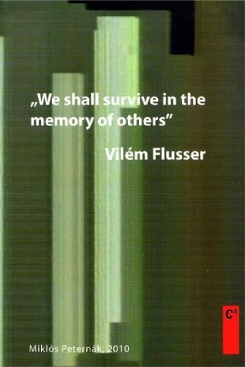 Poster of Vilém Flusser: We Shall Survive in the Memory of Others