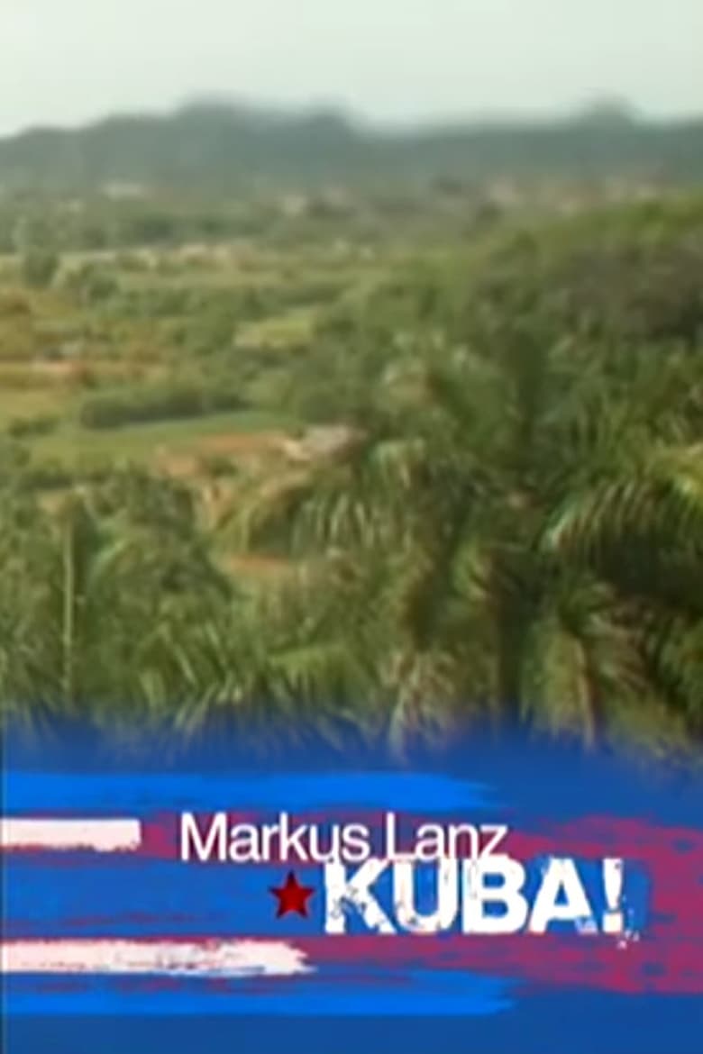 Poster of Markus Lanz in Cuba