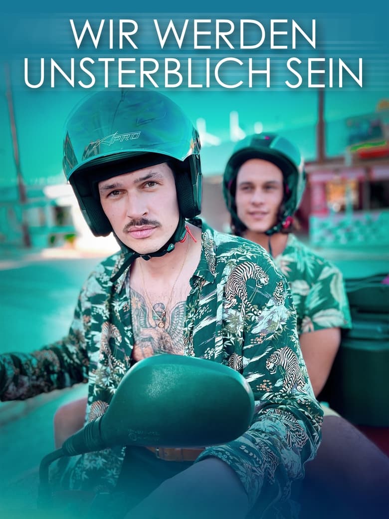 Poster of Wir werden unsterblich sein