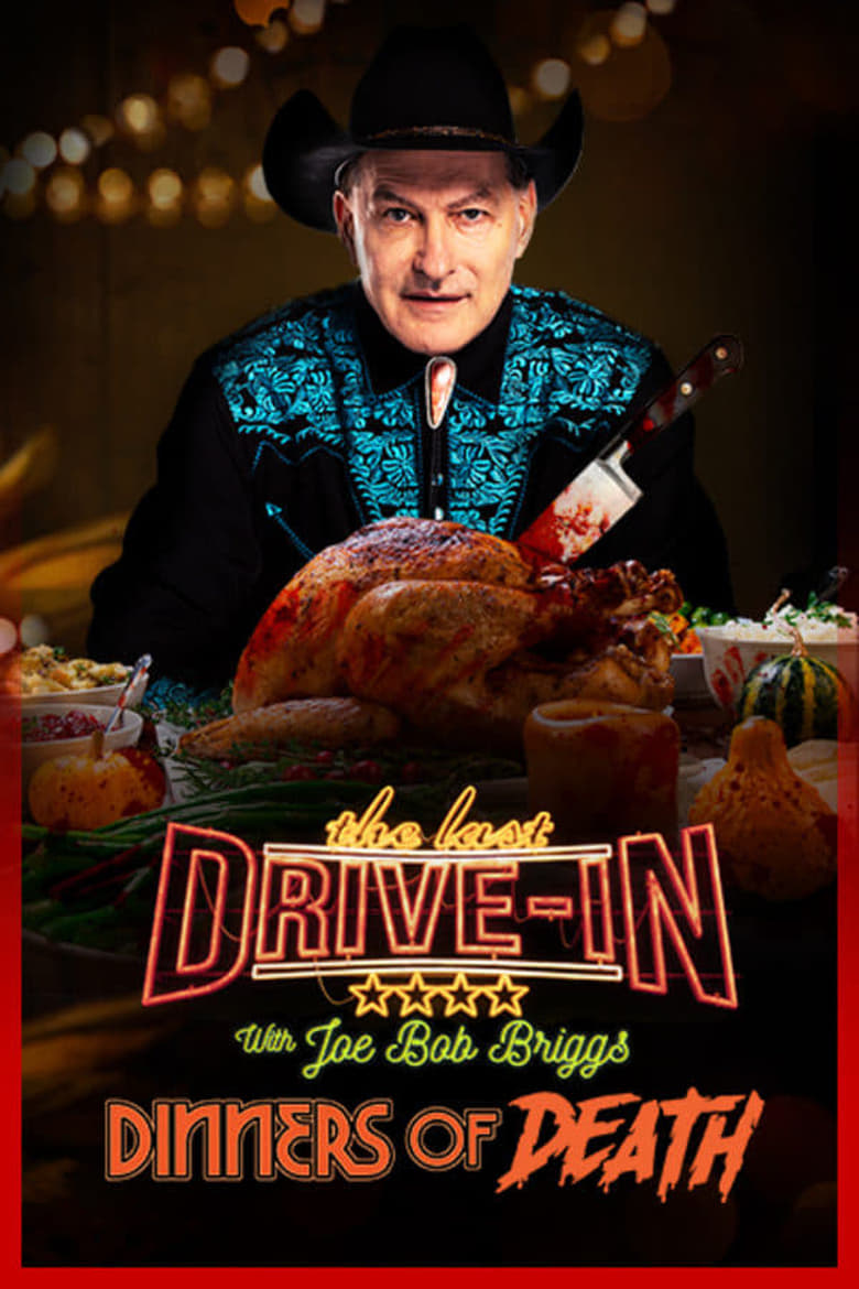 Poster of The Last Drive-In: Joe Bob's Dinners of Death