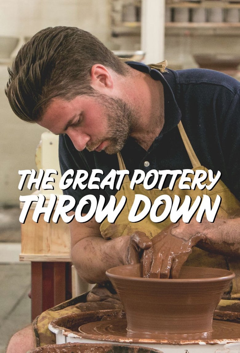 Poster of Episodes in The Great Pottery Throw Down - Season 1 - Season 1