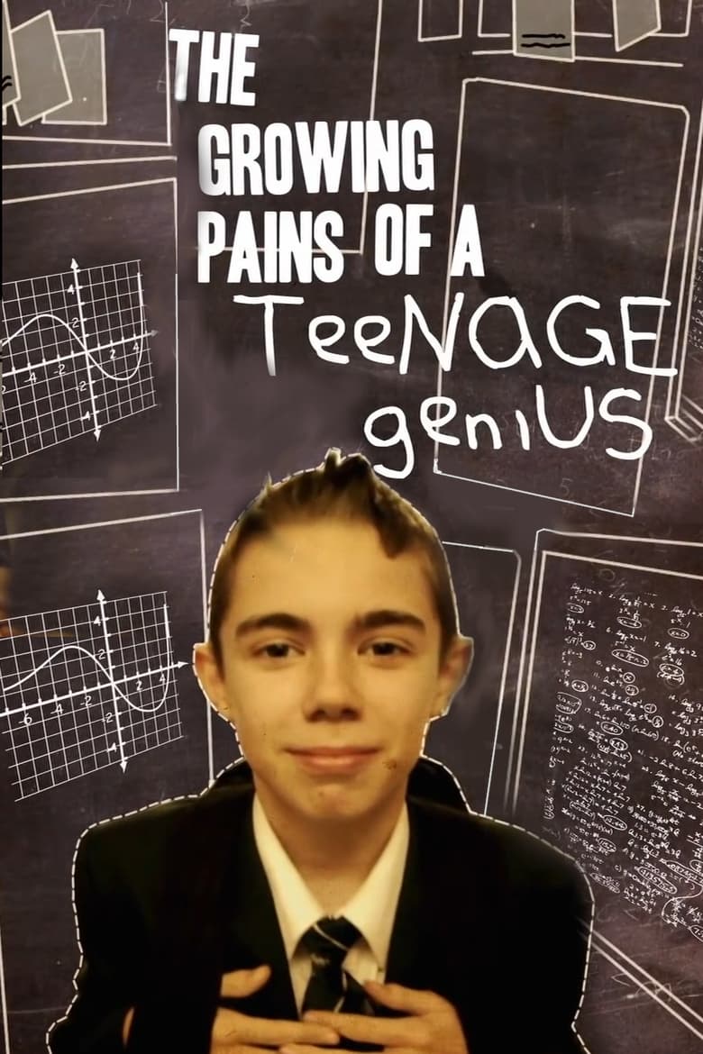 Poster of The Growing Pains of a Teenage Genius