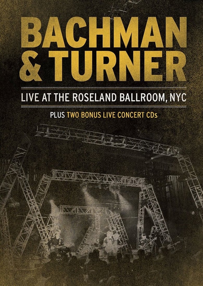 Poster of Bachman & Turner - Live at the Roseland Ballroom