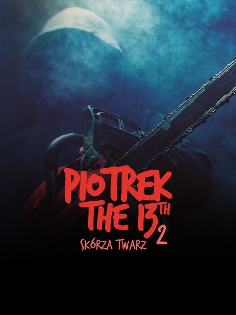 Poster of Piotrek trzynastego 2: Skórza Twarz